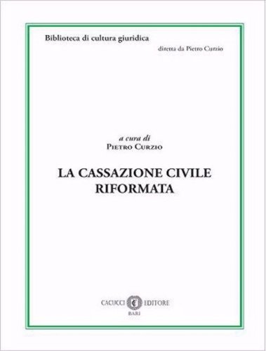 La Cassazione civile riformata