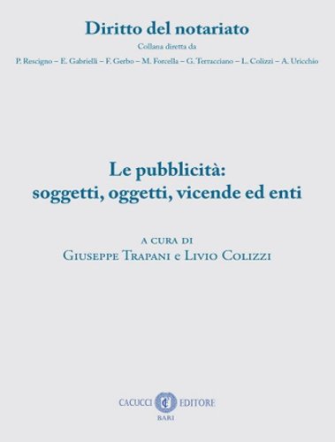 Le pubblicit&agrave;: soggetti, oggetti, vicende ed enti