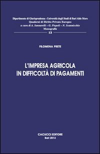 L'impresa agricola in difficolt&agrave; nei pagamenti