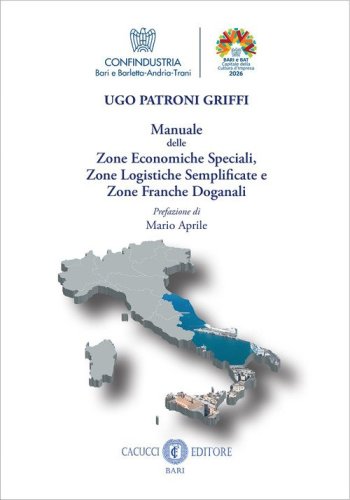 Manuale delle zone economiche speciali, zone logistiche semplificate e zone franche doganali