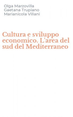 Cultura e sviluppo economico. L'area del sud del Mediterraneo