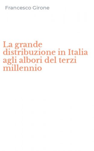 La grande distribuzione in Italia agli albori del terzi millennio