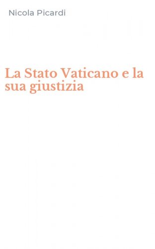La Stato Vaticano e la sua giustizia