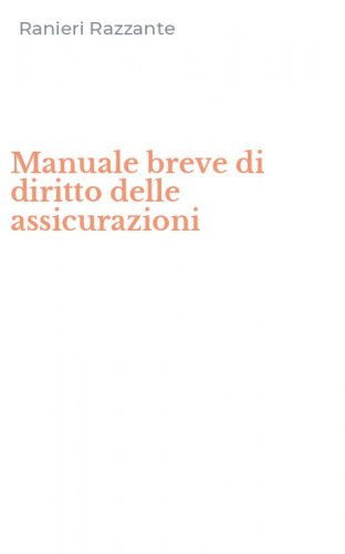 Manuale breve di diritto delle assicurazioni
