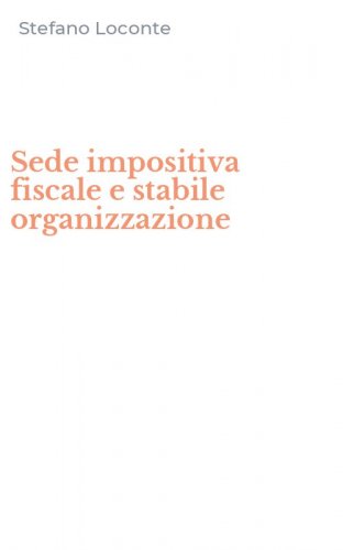 Sede impositiva fiscale e stabile organizzazione