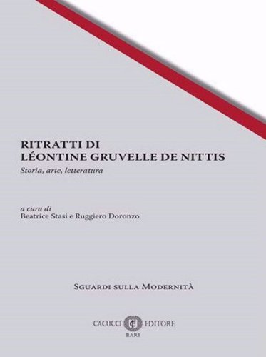 Ritratti di L&eacute;ontine Gruvelle De Nittis. Storia, arte, letteratura