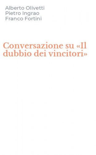 Conversazione su &laquo;Il dubbio dei vincitori&raquo;