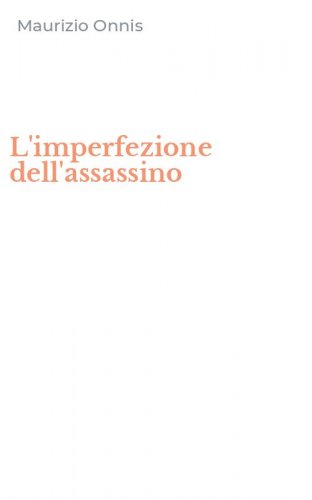 L'imperfezione dell'assassino
