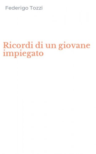 Ricordi di un giovane impiegato