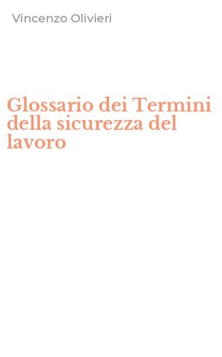 Glossario dei Termini della sicurezza del lavoro