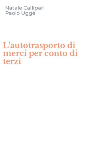 L'autotrasporto di merci per conto di terzi