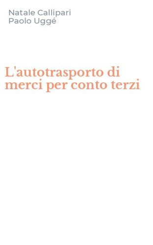 L'autotrasporto di merci per conto terzi