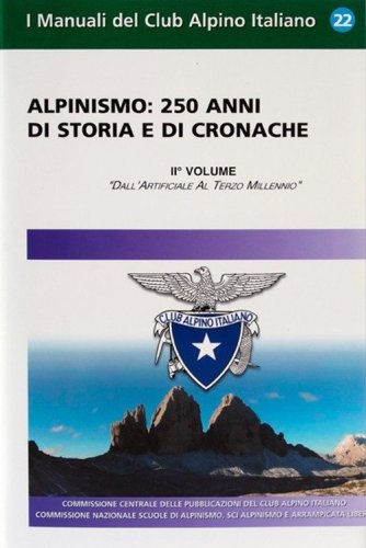 Alpinismo. 250 anni di storia e di cronache