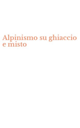 Alpinismo su ghiaccio e misto