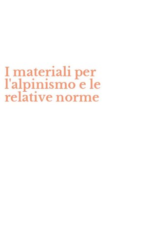I materiali per l'alpinismo e le relative norme