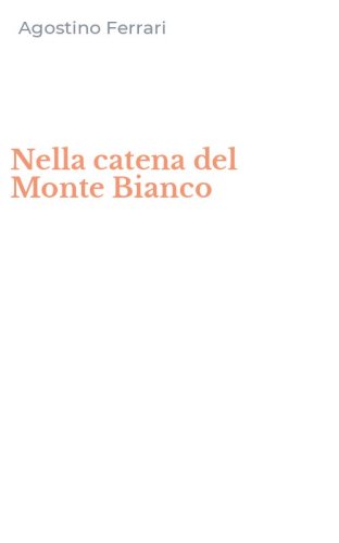 Nella catena del Monte Bianco