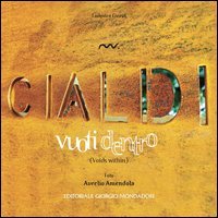 Marzio Cialdi. Vuoti dentro