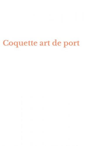 Coquette art de port