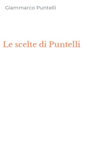 Le scelte di Puntelli