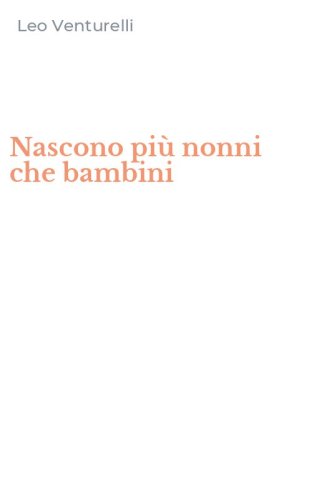 Nascono pi&ugrave; nonni che bambini