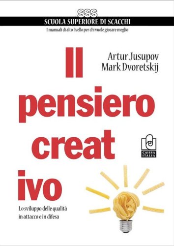 Il pensiero creativo. Lo sviluppo delle qualit&agrave; in attacco e in difesa