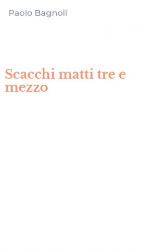 Scacchi matti tre e mezzo