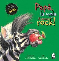 Pap&agrave;, la mela e il verme rock