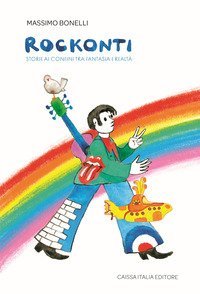 Rockonti. Storie ai confini tra fantasia e realt&agrave;