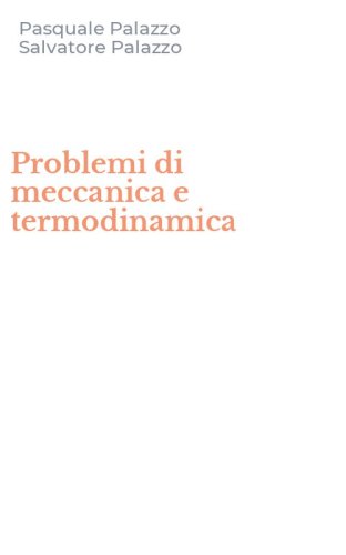 Problemi di meccanica e termodinamica
