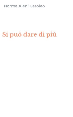 Si pu&ograve; dare di pi&ugrave;