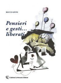 Pensieri e gesti... liberati