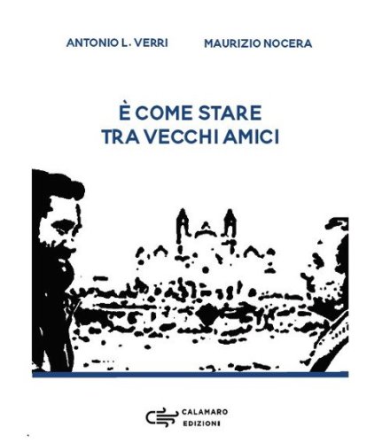&Egrave; come stare tra vecchi amici