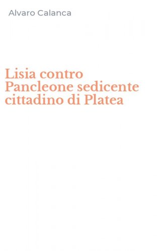 Lisia contro Pancleone sedicente cittadino di Platea