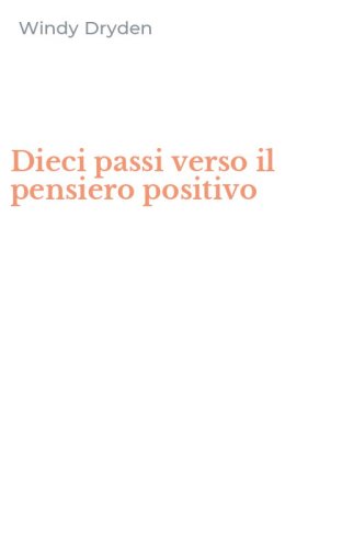 Dieci passi verso il pensiero positivo