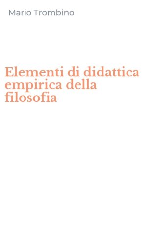 Elementi di didattica empirica della filosofia
