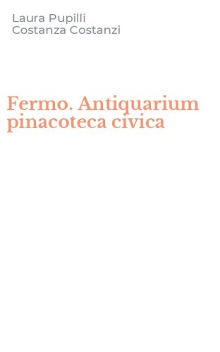 Fermo. Antiquarium pinacoteca civica