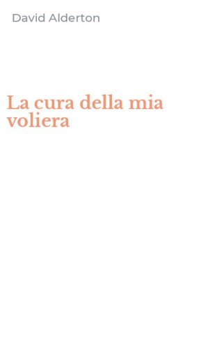 La cura della mia voliera