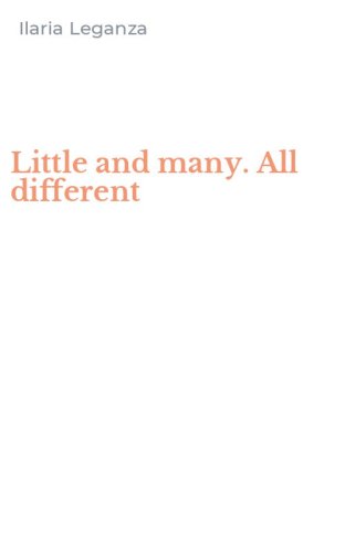 Little and many. All different