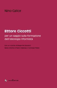 Ettore Ciccotti. Per un saggio sulla formazione dell'ideologia riformista