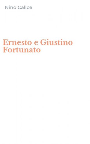 Ernesto e Giustino Fortunato