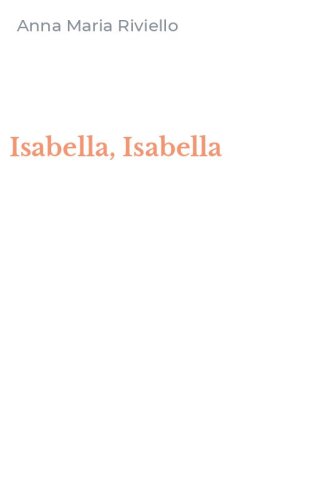 Isabella, Isabella