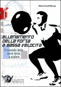 Allenamento della forza a bassa velocit&agrave;. Il metodo della serie lenta a scalare
