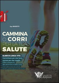 Cammina o corri per la tua salute