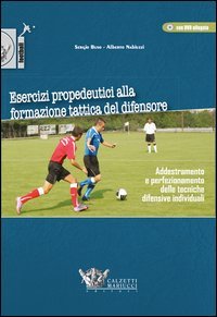 Esercizi propedeutici alla formazione tattica del difensore