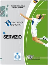 Impostazione tecnica dei fondamentali. Il servizio. DVD