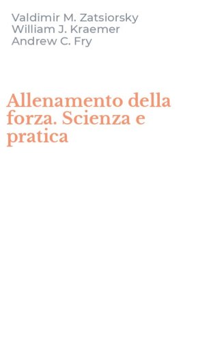Allenamento della forza. Scienza e pratica