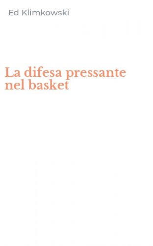 La difesa pressante nel basket