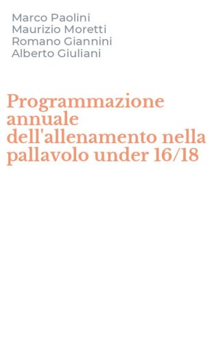 Programmazione annuale dell'allenamento nella pallavolo under 16/18