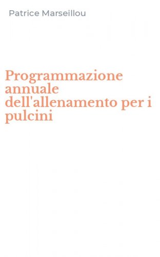 Programmazione annuale dell'allenamento per i pulcini