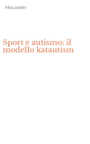 Sport e autismo: il modello katautism